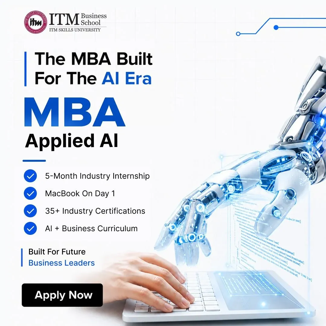 ITM Business School Navi Mumbai MBA Applied AI 2026 marketing poster &mdash; The MBA Built For The AI Era headline with robot hand reaching from a coded laptop screen, ITM Business School and ITM Skills University branding, AppliedAI bullets including 5-Month Industry Internship, MacBook On Day 1, 35+ Industry Certifications and AI + Business Curriculum