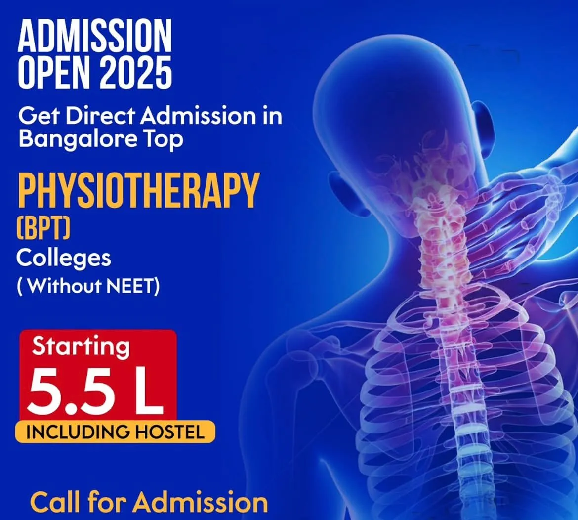 Admission open 2025 — Get direct admission in Bangalore top Physiotherapy (BPT) colleges without NEET · Starting Rs 5.5 L including hostel