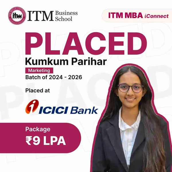 Kumkum Parihar, MBA Marketing, ITM Business School Navi Mumbai batch 2024-26, placed at ICICI Bank