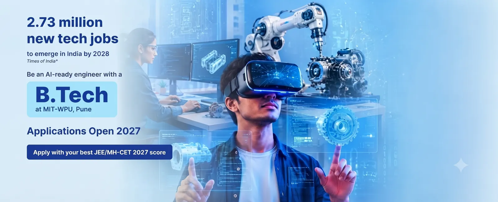 MIT-WPU B.Tech admissions banner: Applications Open 2027, apply with your best JEE or MH-CET 2027 score