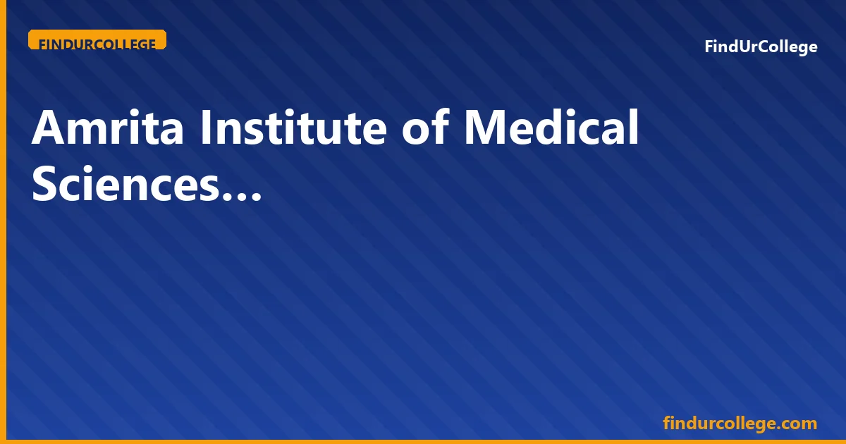 Amrita Medical Kochi
