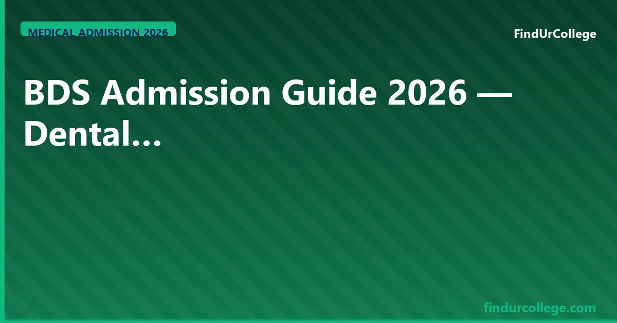 BDS Admission Guide