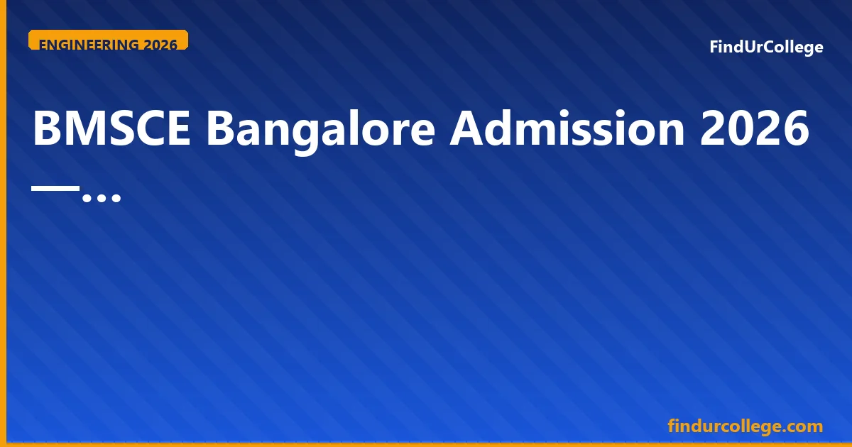 BMSCE Bangalore B.Tech Admission 2026
