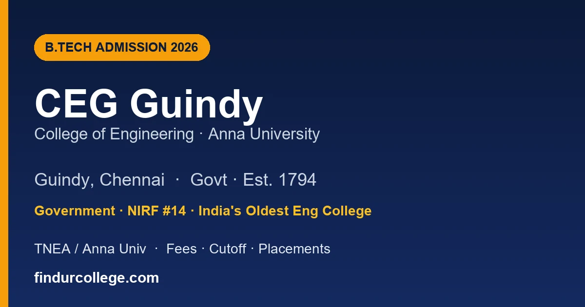 CEG Guindy (Anna University) B.Tech Admission 2026