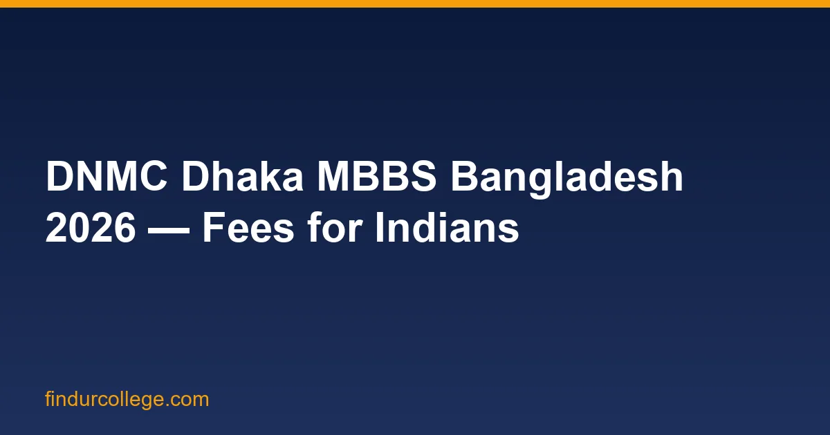Dhaka National Medical College (DNMC) Bangladesh MBBS 2026 A