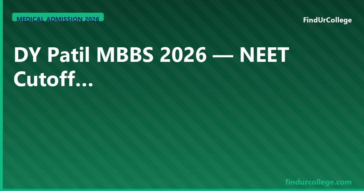 Dr. D.Y. Patil Medical College Navi Mumbai (Nerul) MBBS Admi