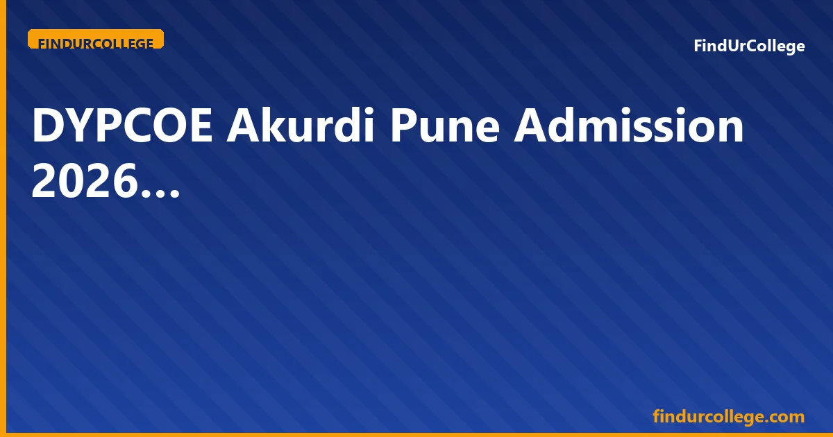 DY Patil Akurdi Pune B.Tech Admission 2026