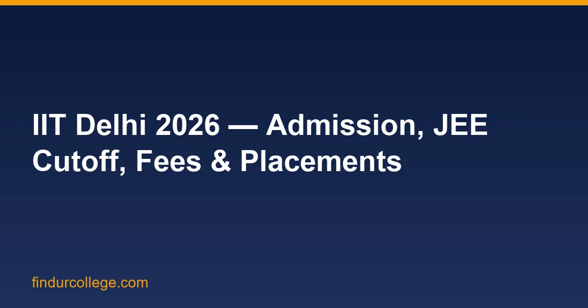 IIT Delhi B.Tech Admission 2026