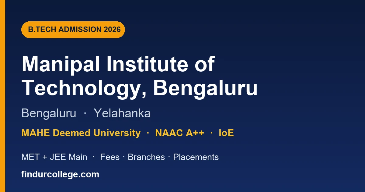 MIT Bengaluru (Manipal) B.Tech Admission 2026