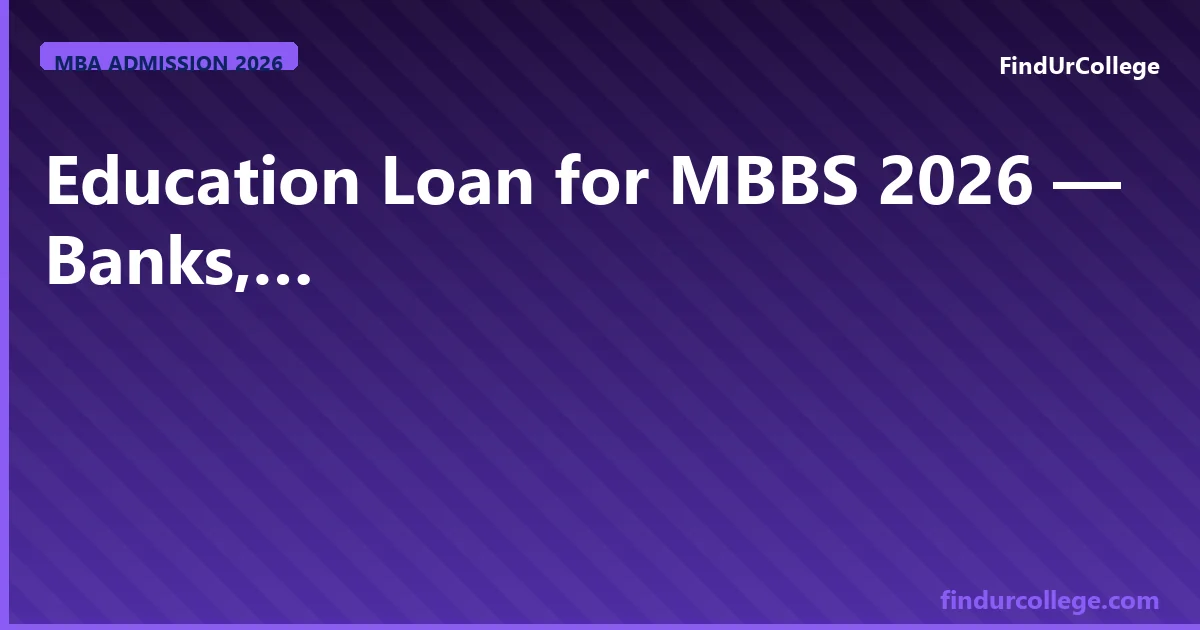 MBBS Education Loan Guide