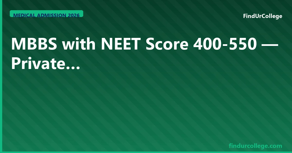 MBBS for a NEET ~500 Score