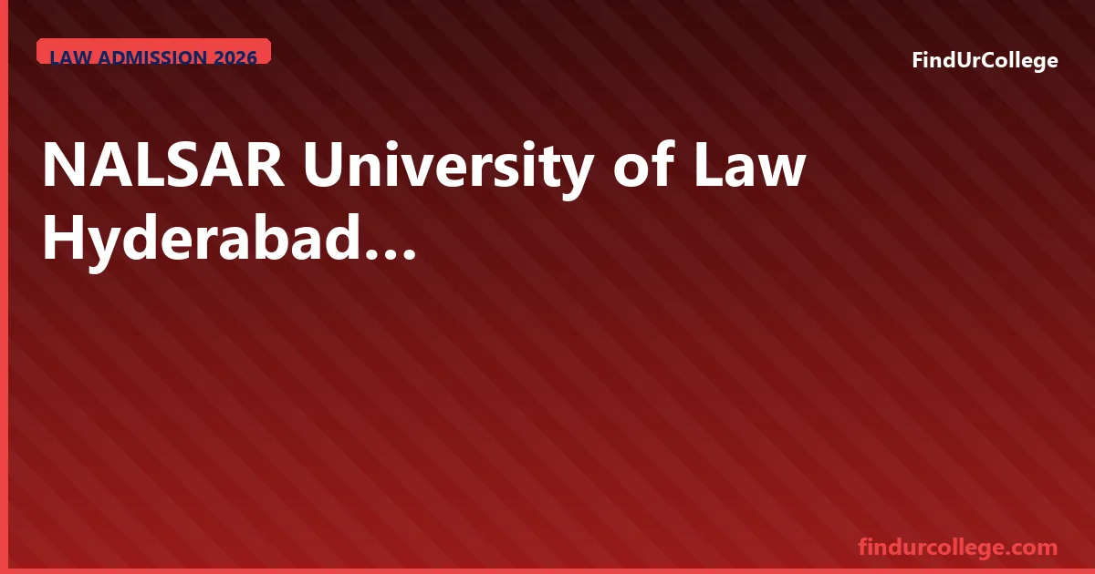 NALSAR Hyderabad Admission 2026