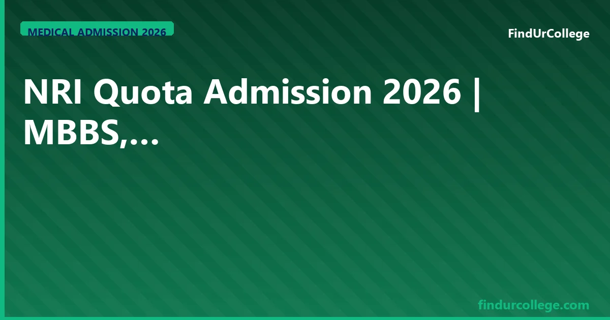 NRI Quota MBBS Guide