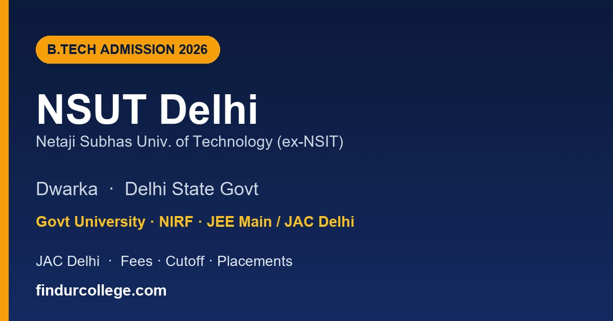 NSUT Delhi B.Tech Admission 2026