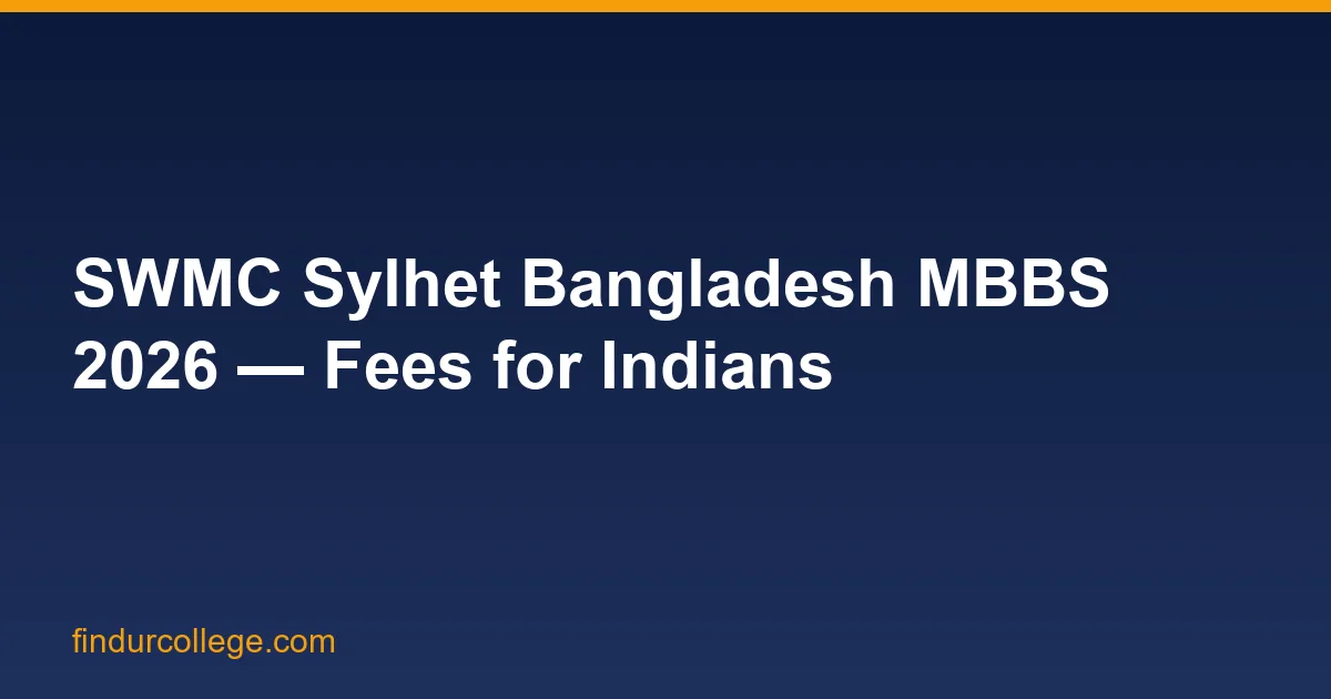 Sylhet Women's Medical College (SWMC) Bangladesh MBBS 2026 A